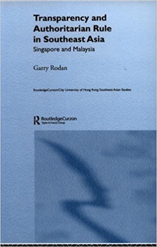 2004%20-%20TRANSPARENCY%20AND%20AUTHORITARIAN%20RULE%2004-Transparency and Authoritarian Rule in Southeast Asia- Singapore and Malaysia (Routledgecurzon City University of Hong Kong South East Asian Studies, 4.).pdf (1.4 مگابایت)20IN%20SOUTHEAST%20ASIA